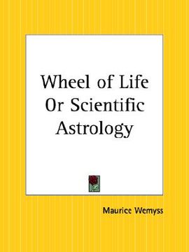 portada wheel of life or scientific astrology (en Inglés)