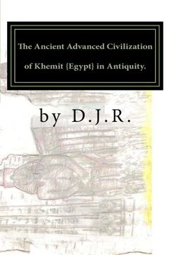 portada The Ancient Advanced Civilization of Khemit {Egypt} in Antiquity.
