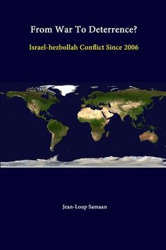 portada From War To Deterrence? Israel-Hezbollah Conflict Since 2006 (en Inglés)