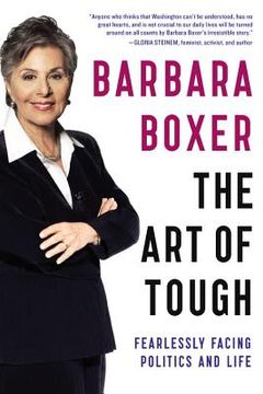 portada The art of Tough: Fearlessly Facing Politics and Life (in English)