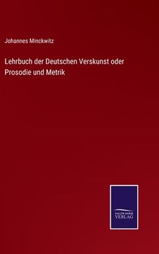 portada Lehrbuch der Deutschen Verskunst oder Prosodie und Metrik (en Alemán)