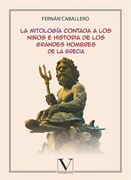 portada La Mitología Contada a los Niños e Historia de los Grandes Hombres de la Grecia