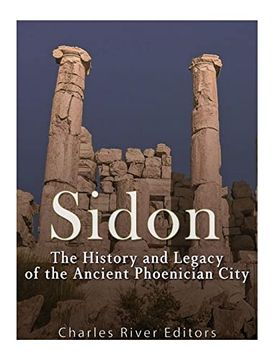 portada Sidon: The History and Legacy of the Ancient Phoenician City (in English)