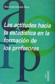 portada Las Actitudes Hacia la Estadística en la Formación de los Profesores (Educación) (in Spanish)