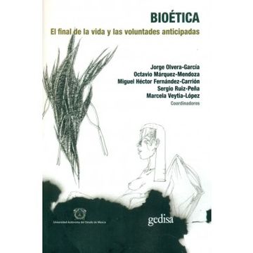 portada Bioetica El Final De La Vida Y Las Voluntades Anticipadas