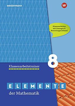 portada Elemente der Mathematik Klassenarbeitstrainer 8. Ausgabe für das g9 in Nordrhein-Westfalen (en Alemán)