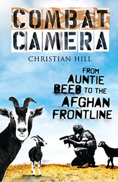 portada Combat Camera: From Auntie Beeb to the Afghan Frontline (en Inglés)