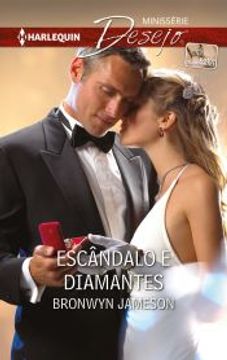 portada Escândalo e Diamantes (Minissérie Desejo Livro 7) (Portuguese Edition) (in Portuguese)