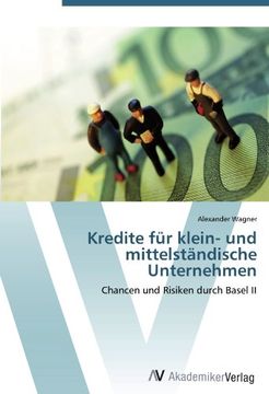portada Kredite für klein- und mittelständische Unternehmen: Chancen und Risiken durch Basel II