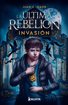 portada La última rebelión: Invasión