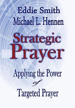 portada Strategic Prayer: Applying the Power of Targeted Prayer (en Inglés)