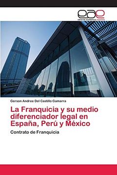 portada La Franquicia y su Medio Diferenciador Legal en España, Perú y México