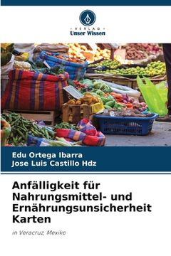 portada Anfälligkeit für Nahrungsmittel- und Ernährungsunsicherheit Karten (in German)