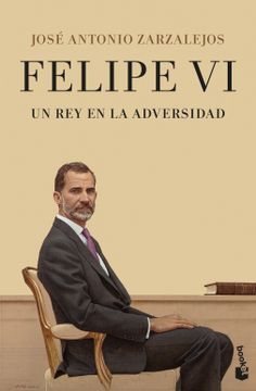 portada Felipe VI. Un rey en la adversidad (in Spanish)