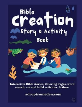 portada Bible Creation Story and Activity Book: Interactive Bible stories, Coloring Pages, word search, cut and build activities & More (in English)