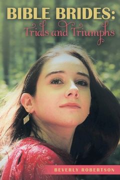 portada Bible Brides: Trials and Triumphs (en Inglés)