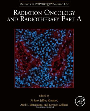 portada Radiation Oncology and Radiotherapy, Part a (Volume 172) (Methods in Cell Biology, Volume 172) (en Inglés)