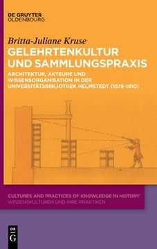 portada Gelehrtenkultur und Sammlungspraxis (en Alemán)