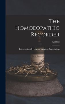 portada The Homoeopathic Recorder; 1, (1886) (en Inglés)