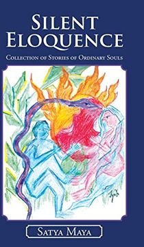 portada Silent Eloquence: Collection of Stories of Ordinary Souls (en Inglés)
