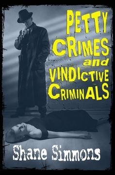 portada Petty Crimes and Vindictive Criminals (en Inglés)