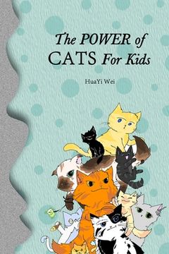 portada The Power of Cats For Kids (en Inglés)