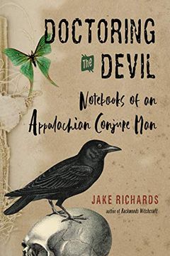 portada Doctoring the Devil: Nots of an Appalachian Conjure man (en Inglés)