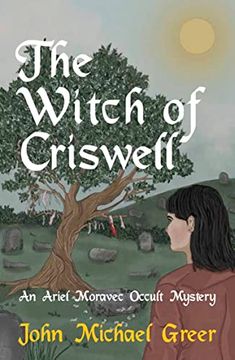 portada The Witch of Criswell: An Ariel Moravec Occult Mystery (The Ariel Moravec Occult Detective Series, 1) (in English)