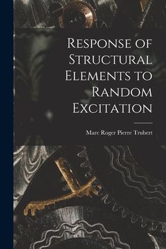 portada Response of Structural Elements to Random Excitation (en Inglés)