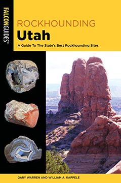 portada Rockhounding Utah: A Guide to the State's Best Rockhounding Sites (Rockhounding Series) (en Inglés)