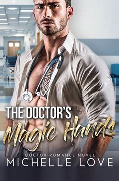 portada The Doctor's Magic Hands: Doctor Romance Novel (in English)