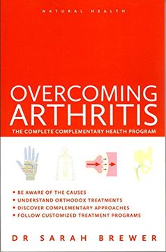 portada Overcoming Arthritis: The Complete Complementary Health Program (en Inglés)