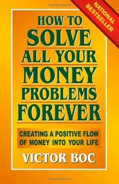 portada How to Solve all Your Money Problems Forever: Creating a Positive Flow of Money Into Your Life (en Inglés)