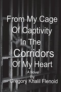 portada From my Cage of Captivity,: In the Corridors of my Heart (en Inglés)