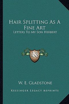 portada hair splitting as a fine art: letters to my son herbert (en Inglés)