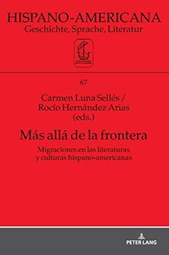 portada Más Allá de la Frontera; Migraciones en las Literaturas y Culturas Hispano-Americanas (67)