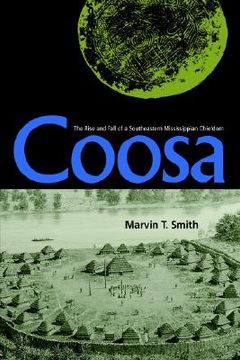 portada coosa: the rise and fall of a southeastern mississippian chiefdom