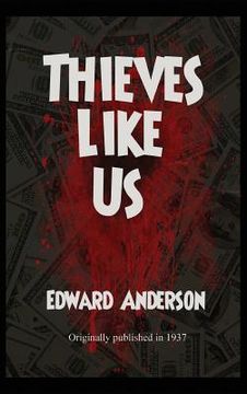 portada Thieves Like Us (en Inglés)