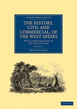 portada The History, Civil and Commercial, of the West Indies 5 Volume Paperback Set: The History, Civil and Commercial, of the West Indies: With a. Library Collection - Slavery and Abolition) (en Inglés)