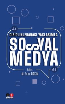 portada Dİsİplİnlerarasi YaklaŞimla Sosyal Medya (en Turco)