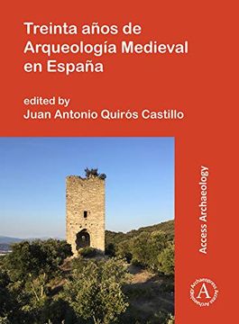 portada Treinta Anos de Arqueologia Medieval En Espana