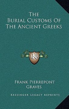 portada the burial customs of the ancient greeks (en Inglés)