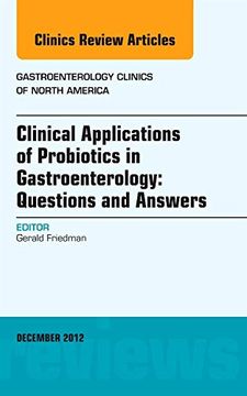portada Clinical Applications of Probiotics in Gastroenterology: Questions and Answers, an Issue of Gastroenterology Clinics: Volume 41-4 (en Inglés)
