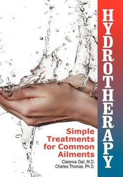 portada hydrotherapy: simple treatments for common ailments (en Inglés)