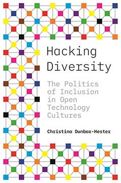 portada Hacking Diversity: The Politics of Inclusion in Open Technology Cultures (Princeton Studies in Culture and Technology) (en Inglés)
