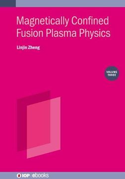 portada Magnetically Confined Fusion Plasma Physics: Kinetic Theory (Volume 3) (in English)