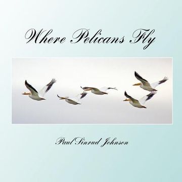 portada where pelicans fly (en Inglés)