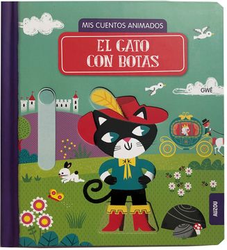 Libro El Gato con Botas. Mis Cuentos Animados / pd., Auzoueditorial, ISBN 9782733898840. Comprar en Buscalibre Libro El Gato con Botas. Mis Cuentos Animados / pd., Auzoueditorial, ISBN 9782733898840. Comprar en Buscalibre