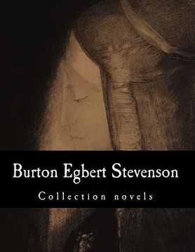 portada Burton Egbert Stevenson, Collection novels (en Inglés)