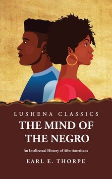 portada The Mind of the Negro An Intellectual History of Afro-Americans (en Inglés)